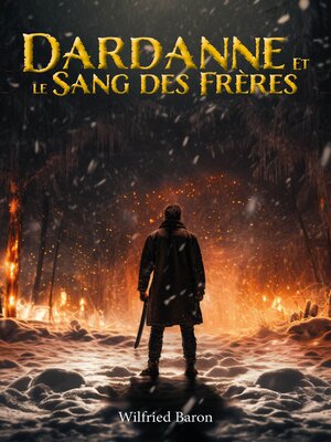 cover image of Dardanne et le sang des frères